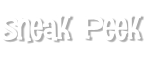 Sneak Peek